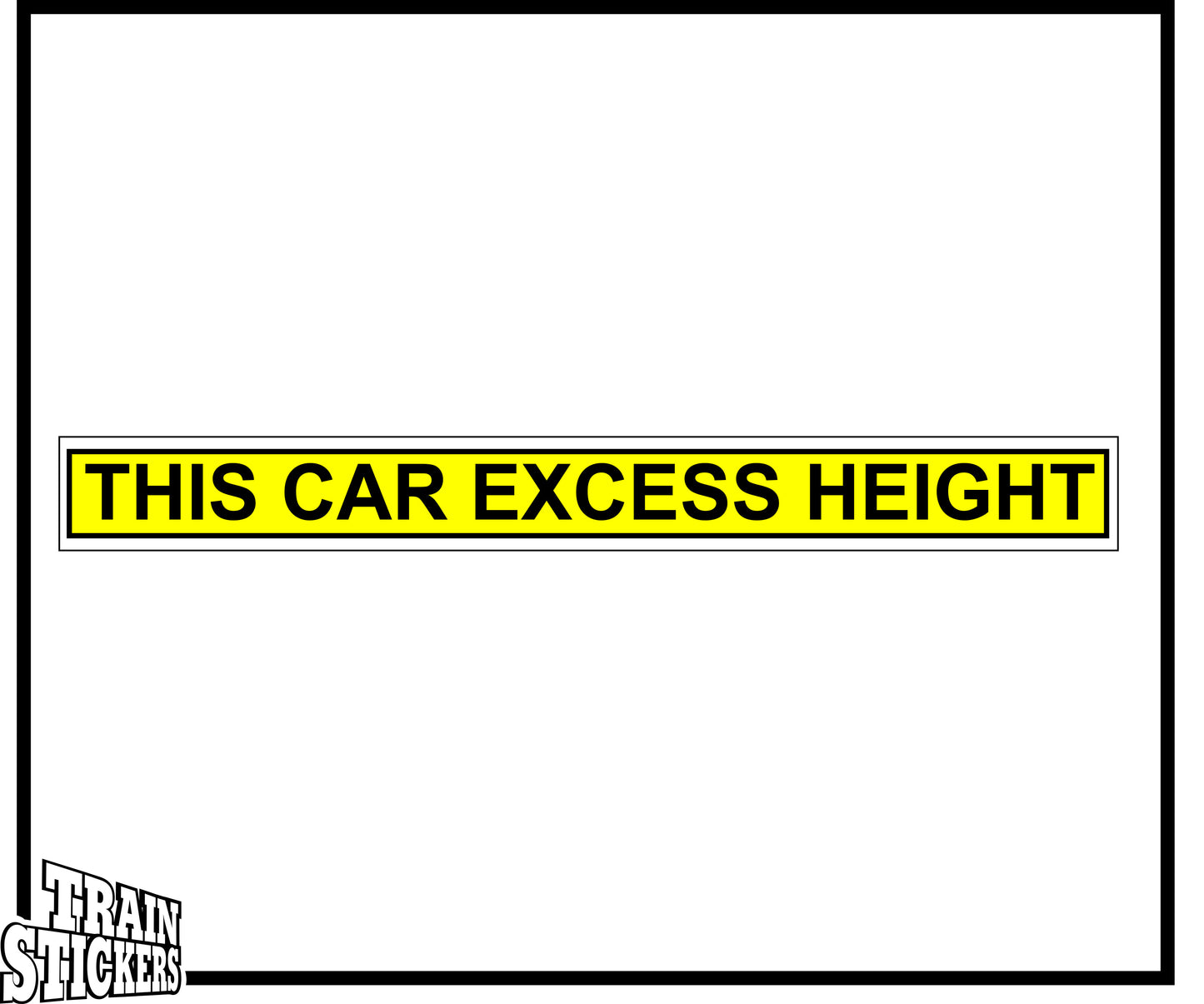 This Car Excess Height Decal Sticker For Trains