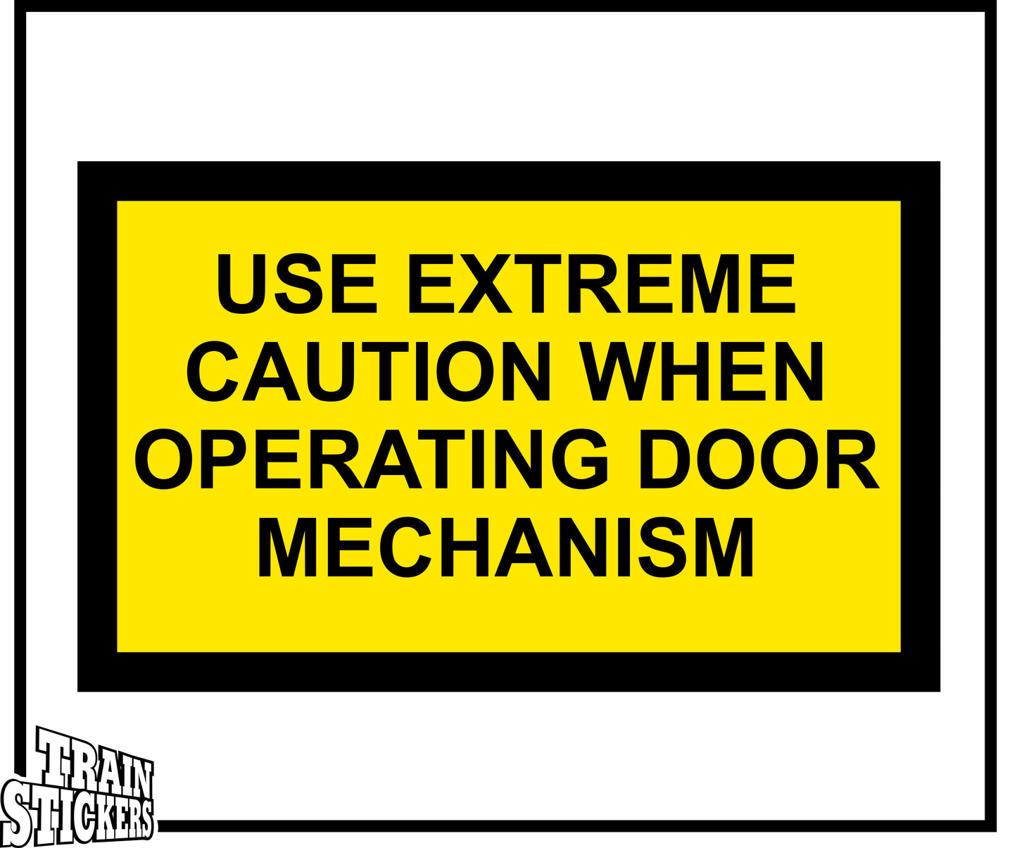 Use Extreme Caution When Operating Door Mechanism Decal Sticker For Trains