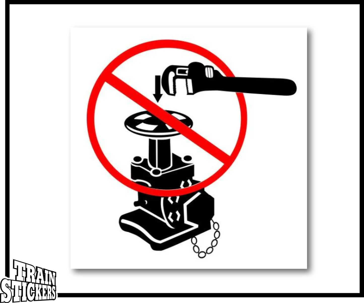 Warning - Do Not Wrench Decal Sticker For Trains