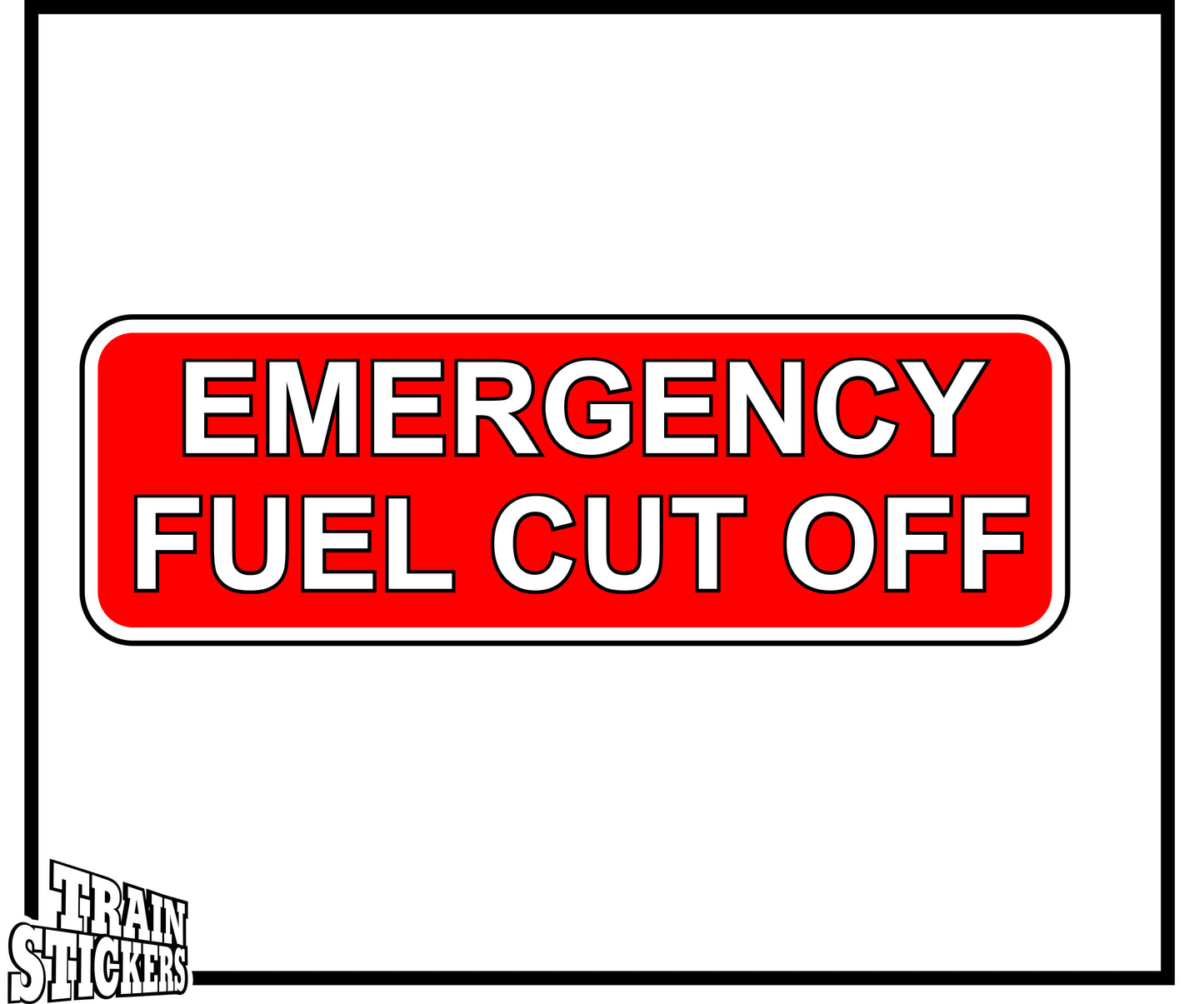 Emergency Fuel Cut Off Decal Sticker For Trains
