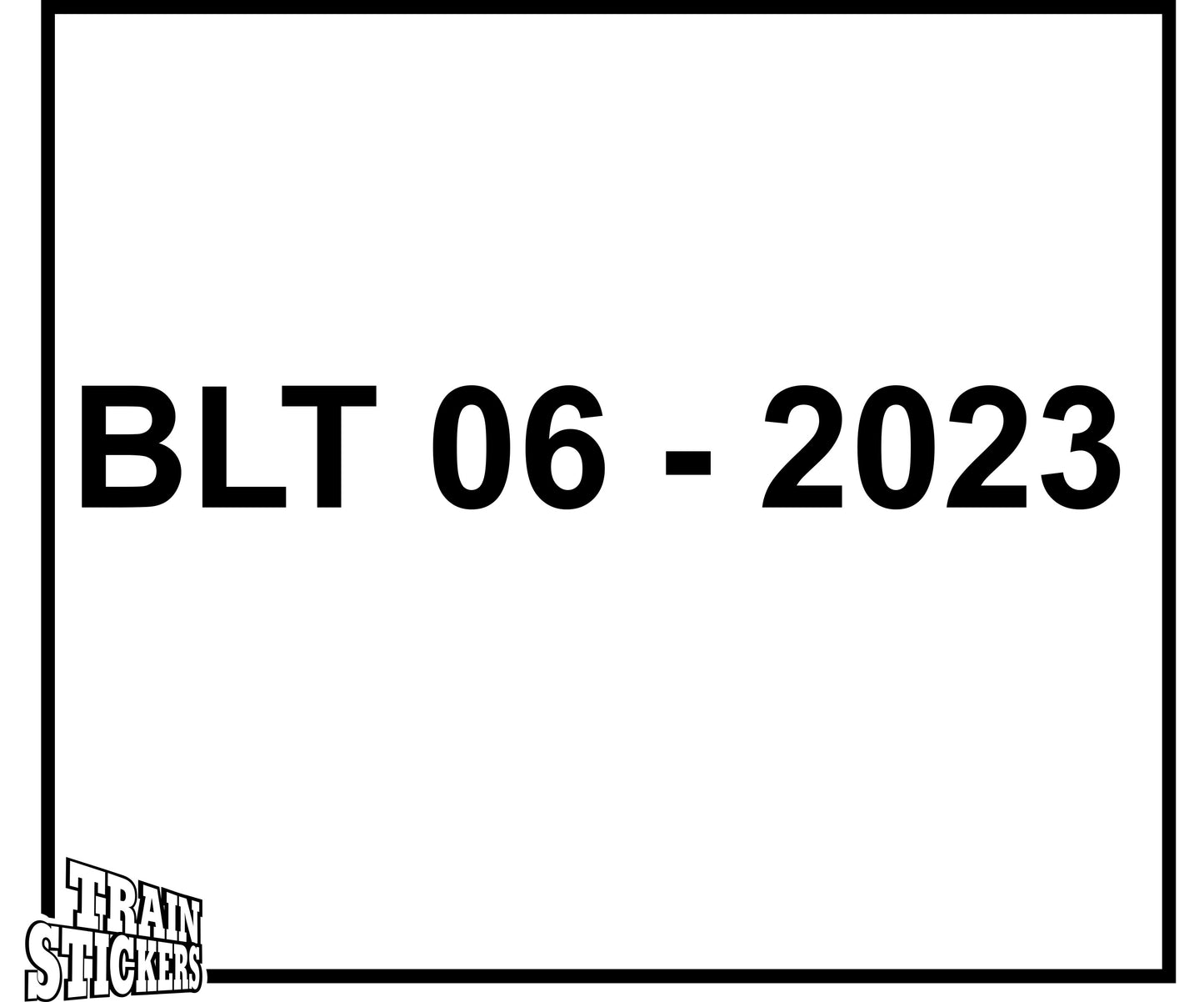 BLT Built Date Decal Sticker For Trains