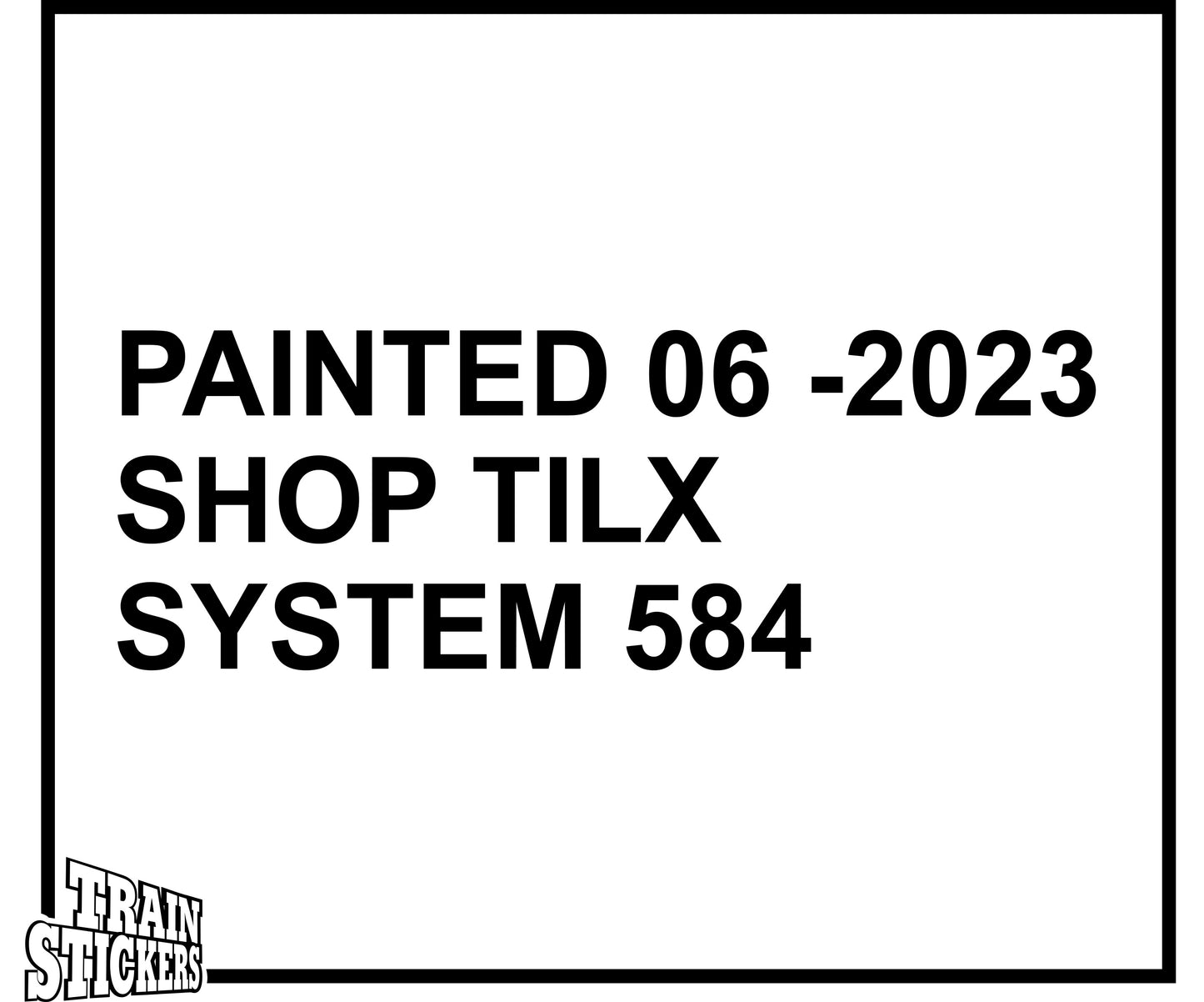 Painted Shop TILX SYSTEM Decal Sticker For Trains